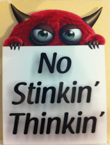 No-Stinkin-Thinkin-Small1